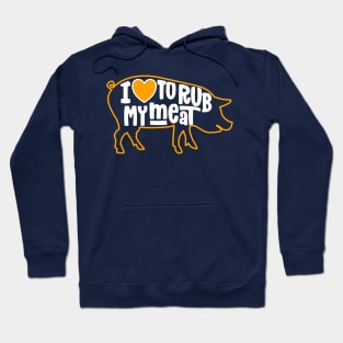 I Love To Rub My Meat Funny BBQ Summer Party Hoodie